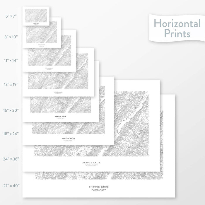 Decorative maps in many sizes of Spruce Knob, West Virginia topography: 5x7, 8x10, 11x14, 16x20, 18x24, 24x36, and 27x40.