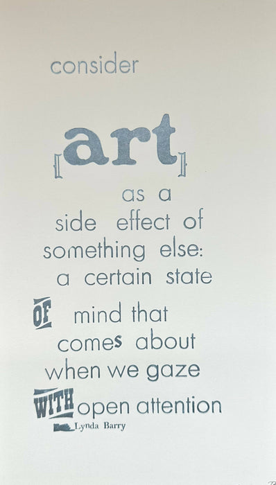 "Consider art..." - letterpress print