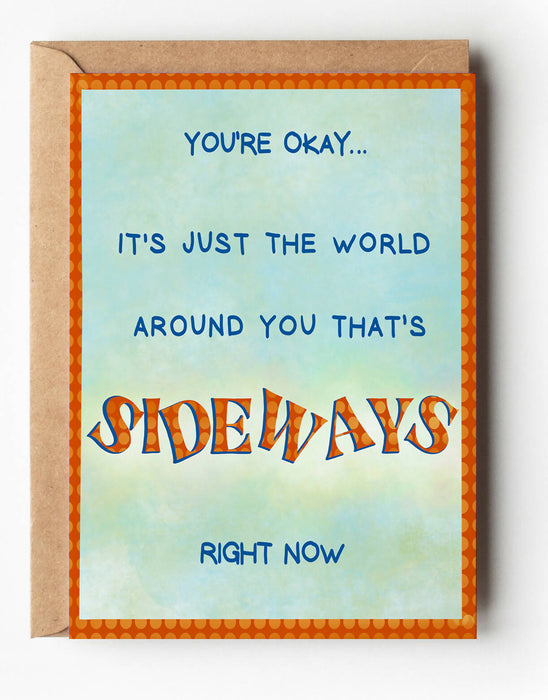 Sideways Card, Encouragement Card
